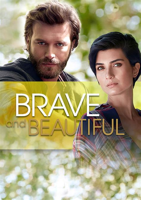 brave and beautyfull